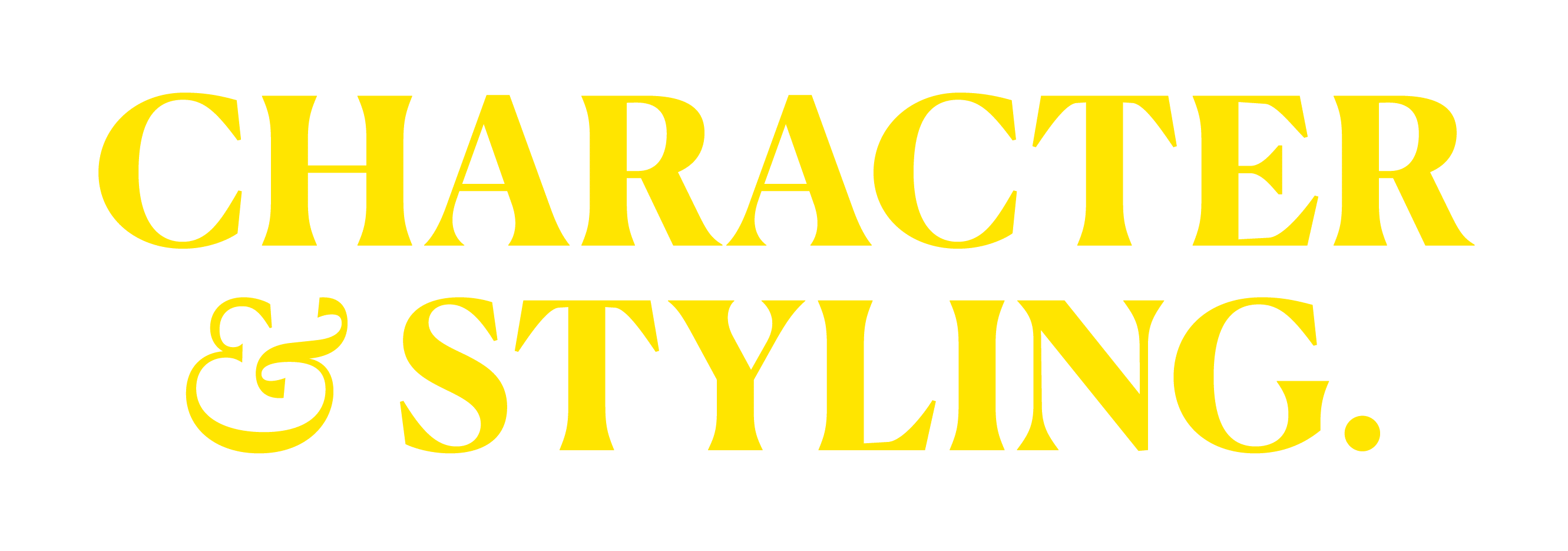 CHARACTER & STYLING.