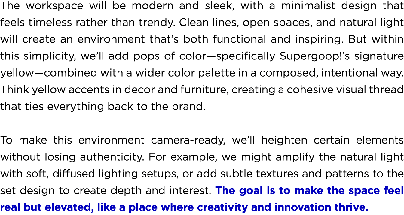 The workspace will be modern and sleek, with a minimalist design that feels timeless rather than trendy. Clean lines,...