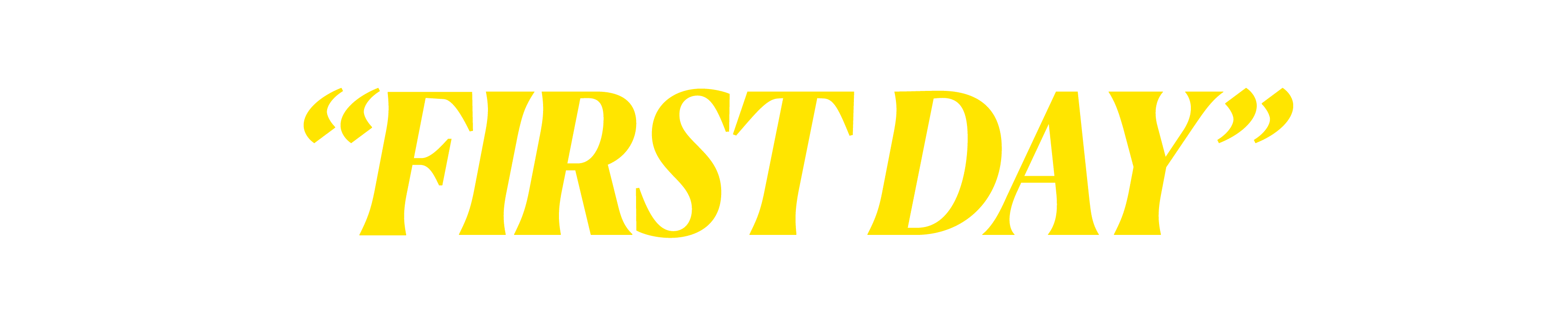 “FIRST DAY”